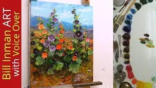 How to Paint Hollyhocks - Home on the Range Fast Motion w Voice Over Instruction