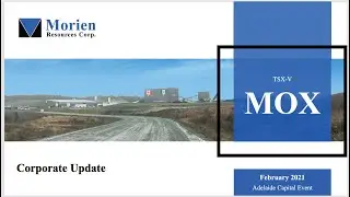 Adelaide Capital Event (Feb 2021) - Presentation by Morien's CEO Dawson Brisco