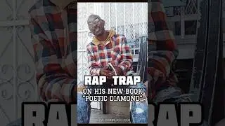 Rap Trap on His New Book 