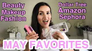 MAY FAVORITES 2020| Dollar Tree, Amazon, Fashion, Beauty & More| Must Haves 2020