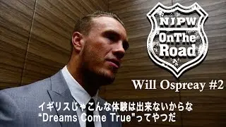 NJPW OnTheRoad: Will Ospreay #2