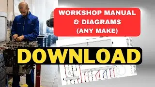 Download Workshop Manual for mechanics or DIY Enthusiasts