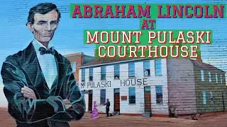 Abraham Lincoln at Mount Pulaski Courthouse - Historic Square of Mt. Pulaski, Illinois