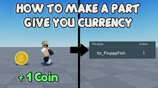 КАК СДЕЛАТЬ, ЧТОБЫ ДЕТАЛЬ ДАВАЛА ВАМ ВАЛЮТУ 🛠️ Обучающее видео по Roblox Studio