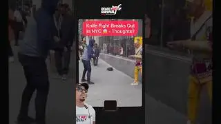 Knife Fight Breaks Out In NYC 😱 - Thoughts?
