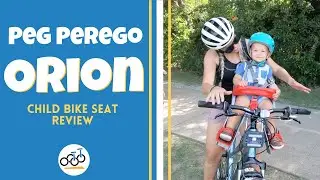 Peg Perego Orion Bike Seat & Installation Review