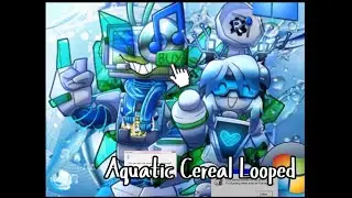 Aquatic Cereal Looped [ Aeroware’s chase theme ] [Die Of Death Ost]