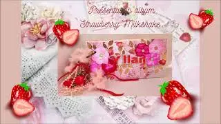 Pr&eacute;sentation album Strawberry Milkshake