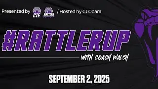 RattlerUp with Coach Walsh - September 2, 2025