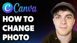 How to Change a Photo in a Canva Template (Full 2025 Guide)