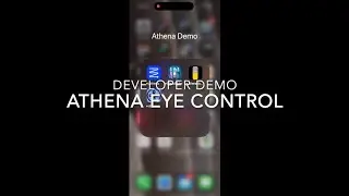 Athena Eye Control Developer App Demo