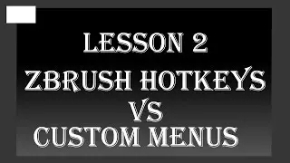 Zbrush Fundamentals - Lesson 2 | Customization of UI, custom menus and hotkeys#zbrush#zbrushtutorial