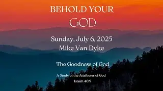 The Goodness of God - Mike Van Dyke