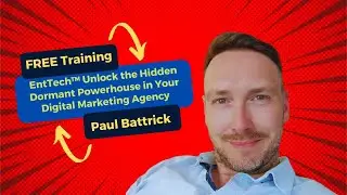 EntTech&trade;   Leveraging The Hidden Assets in Your UK Digital Marketing Agency