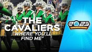 The Cavaliers | #DCI2023 | ...Where You'll Find Me