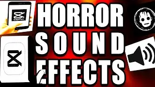 Horror Sound Effects Capcut Mobile Tutorial (Step by Step Guide &ndash; Full Tutorial)