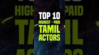 Top 10 Highest Paid Tamil Actors  #top10 #tamilactors #shorts #ytshorts #viralshorts #muthustop10