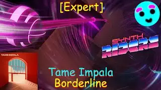 Synth Riders: Tame Impala - Borderline [Expert]