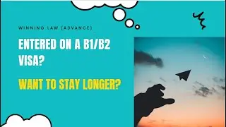 Did you enter on a B1/B2/ESTA visitor visa and want to stay longer? (www.lawofficehouston.com)