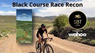 SBT GRVL&reg; 2025 Black Course Race Route Recon