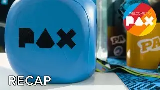 Обзор &mdash; Добро пожаловать на PAX! [Запад 2018]