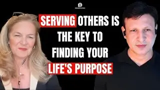 Why Serving Others is the KEY to Finding Your Life's Purpose