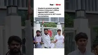 Students protest outside Collector's Office against NEET exam postponement & NET exam cancellation