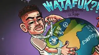 MORGENSHTERN & Lil Pump - WATAFUK!? (International Hit, 2020)