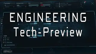 Engineering Tech-Preview - Star Citizen 4.3