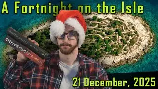 Bi-Weekly Update: 21 December, 2025 | A Fortnight on the Isle
