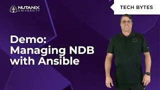 Database Management with Nutanix Database Service and Ansible | Tech Bytes | Nutanix University