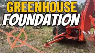 Timber Frame Greenhouse Series Part 1 - Foundation