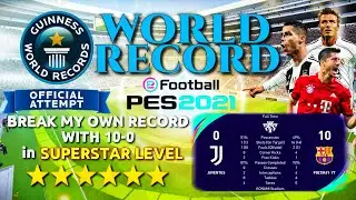 WORLD RECORD PES 2021 MOBILE (10 GOALS in SUPERSTAR LEVEL)