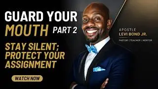 Guard Your Mouth pt2: Don&rsquo;t Show Your Hand: Protect Your Assignment, Breakthrough & Destiny