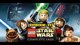 Lego Star Wars The Complete Saga [FR] - Episode 31 - Le 6&egrave;me et dernier film