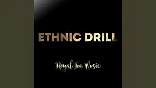 Ethnic Drill