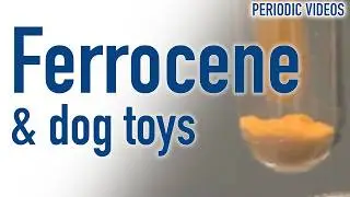 Ferrocene - Periodic Table of Videos
