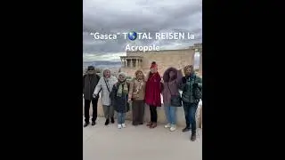 Gasca T🌎TAL REISEN CANTAND la Acropole🫶