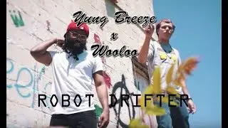 Yung Breeze - RobotDrifter ft. Wooloo prod. Dj Haydn