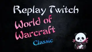 [WoW Classic] - Pandalethal (hunt) lvl 44 - ? ft. @misterleah