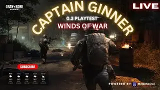 GRAY ZONE WARFARE 0.3 WINDS OF WAR EARLY ACCESS Day5