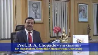 Dr. B. A. Chopade, Vice Chancellor, Dr. Babasaheb Ambedkar Marathwada University, Aurangabad.