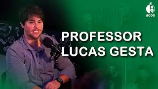 Professor Lucas Gesta - Miló PodCast🎙#MPDC006🎥