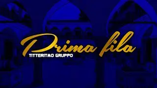 TITTERITMO GRUPPO - PRIMA FILA