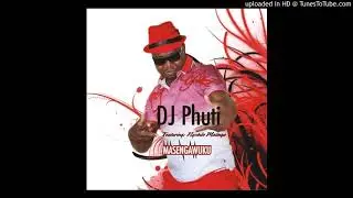 DJ Phuti-Mbgwanana (2014)