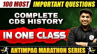 CDS History One Shot Revision 🔥🔥 | History Marathon For CDS-1, 2024 Exam | CDS History PYQs