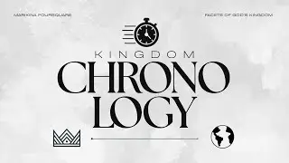 Kingdom Chronology (2nd Service) | Facets of God's Kingdom | Marikina Foursquare Gospel Church