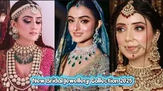 Latest Indian/Pakistan Bridal Jewellery Collection 2025 || Wedding Jewellery set Designs