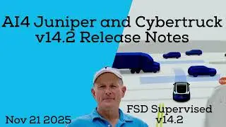 FSD Supervised v14.2. &mdash; Заметки о выпуске для AI4 Juniper и Cybertruck