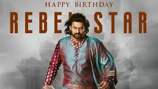 Happy Birthday Rebel Star PRABHAS | PRABHAS Birthday MashUp |